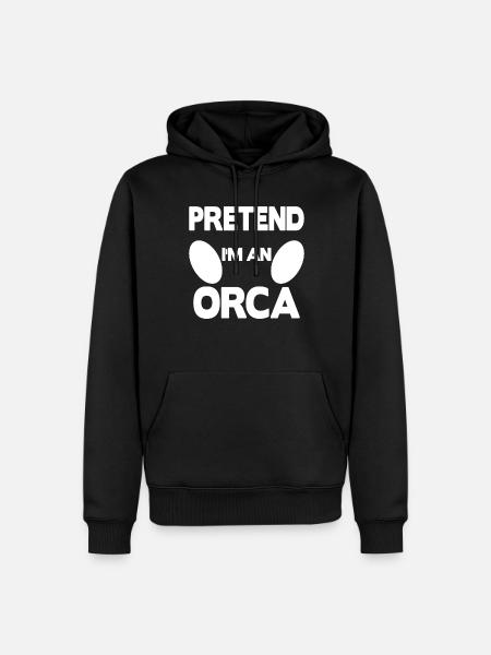 Pretend i'm an Orca - Men’s Premium Organic Hoodie - black