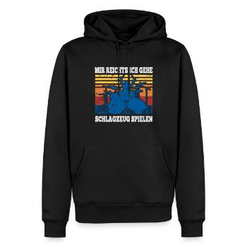 Mir Reichts Ich Gehe Schlagzeug Spielen Drummer - Männer Premium Bio Hoodie - Schwarz - Vorne - Nico (187cm)