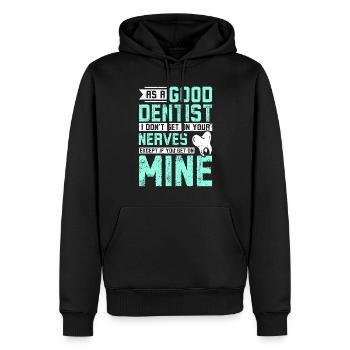 En tant que bon dentiste, je ne vous mets pas sur les nerfs - Sweat à capuche Premium bio Homme - noir - Devant - Nico (187cm)