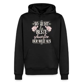 Beste Schwester Der Welt Aus Lustig Schwesterchen - Männer Premium Bio Hoodie - Schwarz - Vorne - Nico (187cm)