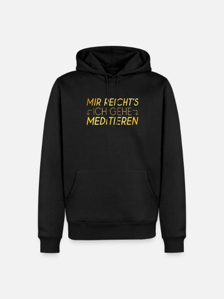 Meditieren Spruch - Männer Premium Bio Hoodie - Schwarz