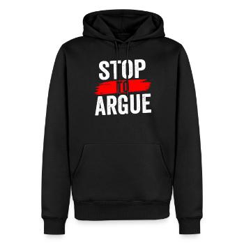 Aufhören Zu Streiten Argumentieren Argument - Männer Premium Bio Hoodie - Schwarz - Vorne - Nico (187cm)