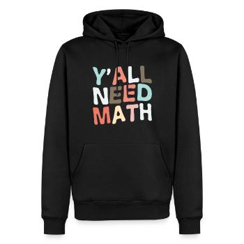 Vous avez tous besoin de mathématiques - Sweat à capuche Premium bio Homme - noir - Devant - Nico (187cm)