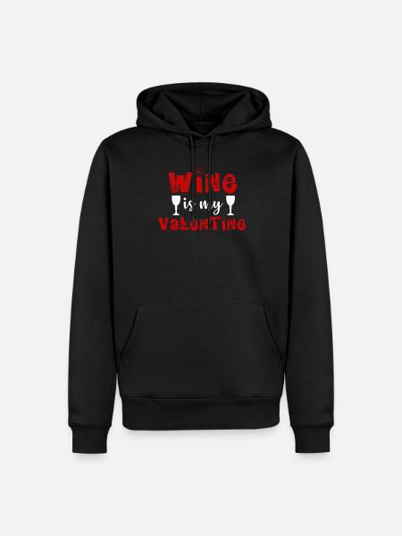 WINE IS MY VALENTINE - Men’s Premium Organic Hoodie - black