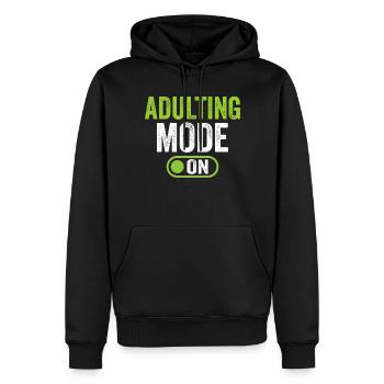 Erwachsen Werden Modus An Erwachsener Geburtstag - Männer Premium Bio Hoodie - Schwarz - Vorne - Nico (187cm)