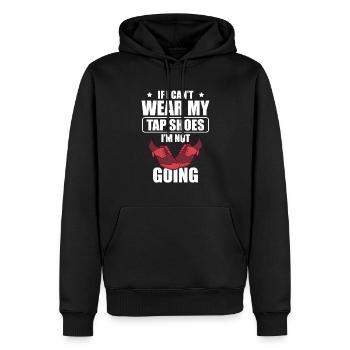 Wenn Ich Meine Steppschuhe Nicht Tragen Kann, - Männer Premium Bio Hoodie - Schwarz - Vorne - Nico (187cm)