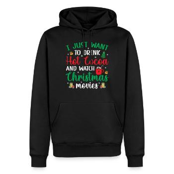 I Just Want To Drink Hot Cocoa & Watch Christmas M - Männer Premium Bio Hoodie - Schwarz - Vorne - Nico (187cm)