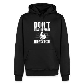 Sag Mir Nicht, Was Ich Als Querschnittsgelähmter - Männer Premium Bio Hoodie - Schwarz - Vorne - Nico (187cm)