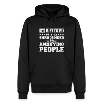 Retraité mais entouré de gens agaçants - Sweat à capuche Premium bio Homme - noir - Devant - Nico (187cm)