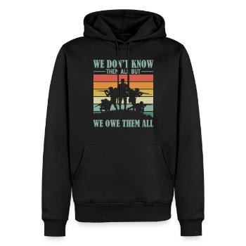 Veterans Day - We Don't Know Them All But We Owe T - Men’s Premium Organic Hoodie - black - Front - Nico (187cm)