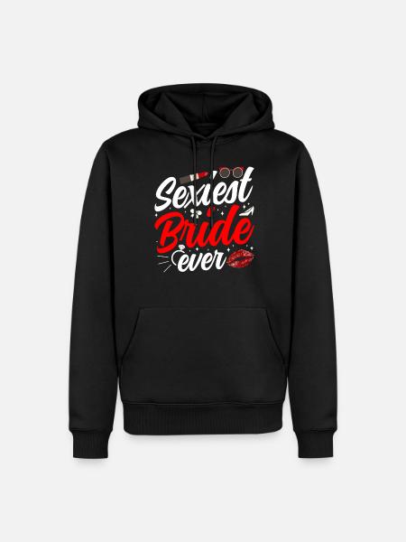 La mariée la plus sexy de tous les temps se marie - Sweat à capuche Premium bio Homme - noir