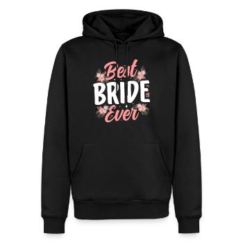Beste Braut Aller Zeiten Heiraten Bräute Hochzeit - Männer Premium Bio Hoodie - Schwarz - Vorne - Nico (187cm)