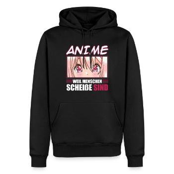 Anime Weil Menschen Scheiße Sind - Männer Premium Bio Hoodie - Schwarz - Vorne - Nico (187cm)