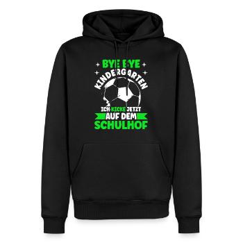 Bye Bye Kindrgarten Ich Kicke Jetzt Auf dem - Männer Premium Bio Hoodie - Schwarz - Vorne - Nico (187cm)