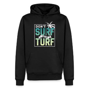 Surf Nicht In Meinem Revier Surfing Surfer - Männer Premium Bio Hoodie - Schwarz - Vorne - Nico (187cm)