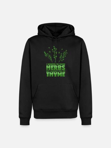 Herbal saying - thyme puns - Men’s Premium Organic Hoodie - black