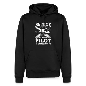 Sei Nett, Eines Tages Bin Ich Dein Pilot Witzig - Männer Premium Bio Hoodie - Schwarz - Vorne - Nico (187cm)