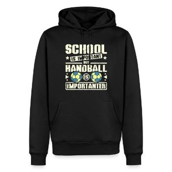 School is important but handball is importanter - Männer Premium Bio Hoodie - Schwarz - Vorne - Nico (187cm)