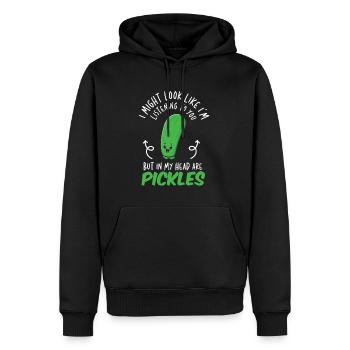 I might look like in Listening To You Pickles - Men’s Premium Organic Hoodie - black - Front - Nico (187cm)