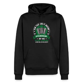 Ein Tag Ohne Meine Steirische Ist Wie Keine Ahung - Männer Premium Bio Hoodie - Schwarz - Vorne - Nico (187cm)