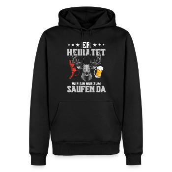 Er Heiratet Wir Sind Nur Zum Saufen Hier - Männer Premium Bio Hoodie - Schwarz - Vorne - Nico (187cm)