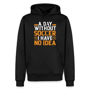 Soccer Lover - A Day Without Soccer I Have No Idea - Männer Premium Bio Hoodie - Schwarz - Vorne - Nico (187cm)