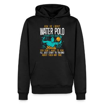 Water Polo Ask Me About Water Polo - Männer Premium Bio Hoodie - Schwarz - Vorne - Nico (187cm)