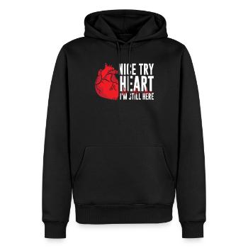 Nice try heart I'm still here - Men’s Premium Organic Hoodie - black - Front - Nico (187cm)