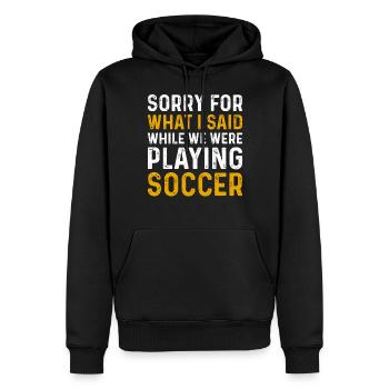 Soccer Lover Funny Soccer Player - Funny Soccer Pl - Männer Premium Bio Hoodie - Schwarz - Vorne - Nico (187cm)