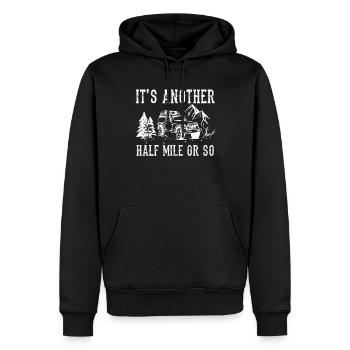 Es Ist Noch Eine Halbe Meile Oder So Wanderung - Männer Premium Bio Hoodie - Schwarz - Vorne - Nico (187cm)