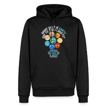 What Did The Earth Say To The Planets - Funny Sola - Men’s Premium Organic Hoodie - black - Front - Nico (187cm)