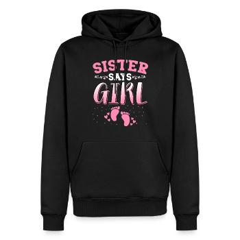 Schwester sagt, Mädchen Geschlecht enthüllt neugeborenes Mädchen Baby - Männer Premium Bio Hoodie - Schwarz - Vorne - Nico (187cm)