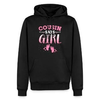 Cousin Says Girl Gender Reveal Newborn Girl Baby - Men’s Premium Organic Hoodie - black - Front - Nico (187cm)