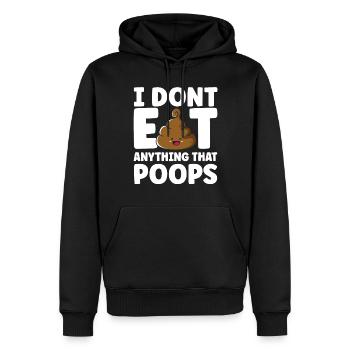 I Dont Eat Anything That Poops - Männer Premium Bio Hoodie - Schwarz - Vorne - Nico (187cm)