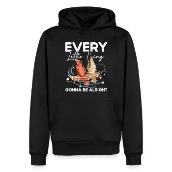 Every Little Thing Gonna Be Alright - Männer Premium Bio Hoodie - Schwarz - Vorne - Nico (187cm)