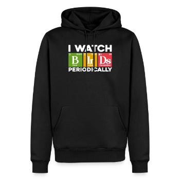I Watch Birds Periodically - Männer Premium Bio Hoodie - Schwarz - Vorne - Nico (187cm)