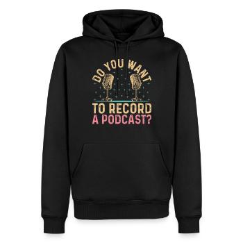Voulez-vous enregistrer un podcast podcasteur podcast - Sweat à capuche Premium bio Homme - noir - Devant - Nico (187cm)