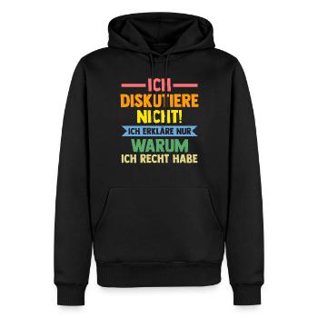 Ich Diskutiere Nicht Ich Erkläre Nur Warum Ich Rec - Männer Premium Bio Hoodie - Schwarz - Vorne - Nico (187cm)