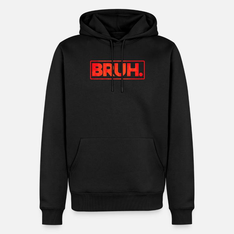 Bruh - Sweat à capuche Premium bio Homme - noir