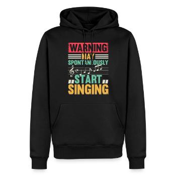 Music Lover - Warning May Spontaneously Start Sing - Männer Premium Bio Hoodie - Schwarz - Vorne - Nico (187cm)