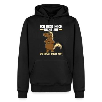 Ich Rege Mich Nicht Auf Du Regst Mich Auf Pferd - Männer Premium Bio Hoodie - Schwarz - Vorne - Nico (187cm)