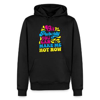 Ok Pubertät Du Kannst Mich Jetzt Heiß Machen - Männer Premium Bio Hoodie - Schwarz - Vorne - Nico (187cm)