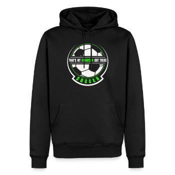 Das Ist Mein Enkel Da Draußen Fußball Hobby Sport - Männer Premium Bio Hoodie - Schwarz - Vorne - Nico (187cm)