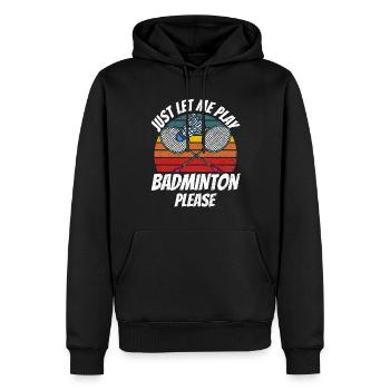 S’il vous plaît, laissez-moi jouer au badminton - Sweat à capuche Premium bio Homme - noir - Devant - Nico (187cm)