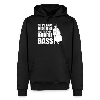 Please Do Not Disturb I'm Playing Double Bass Doub - Männer Premium Bio Hoodie - Schwarz - Vorne - Nico (187cm)
