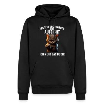 Ihr seid doch wieder ohne Aufsicht ich merk das - Männer Premium Bio Hoodie - Schwarz - Vorne - Nico (187cm)