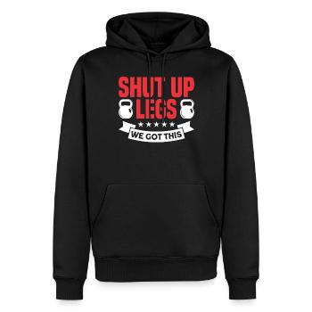 Shut Up Legs We Got This Funny Leg Day For Gym Goe - Men’s Premium Organic Hoodie - black - Front - Nico (187cm)