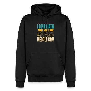 Ich Liebe Mathe, Es Bringt Die Leute Zum Weinen - Männer Premium Bio Hoodie - Schwarz - Vorne - Nico (187cm)