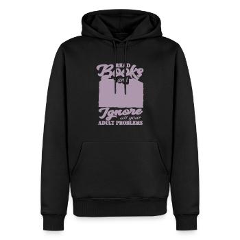 Lies Bücher und Ignoriere all deine Erwachsenen Pr - Männer Premium Bio Hoodie - Schwarz - Vorne - Nico (187cm)
