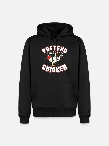 Pretend i am a Chicken - Men’s Premium Organic Hoodie - black
